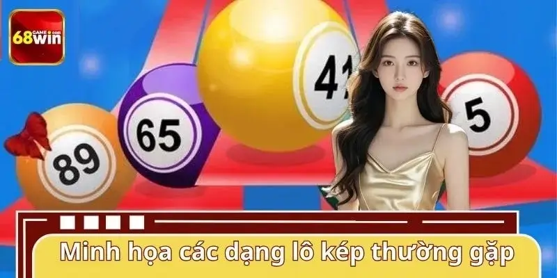Các dạng lô kép phổ biến và cách nhận biết