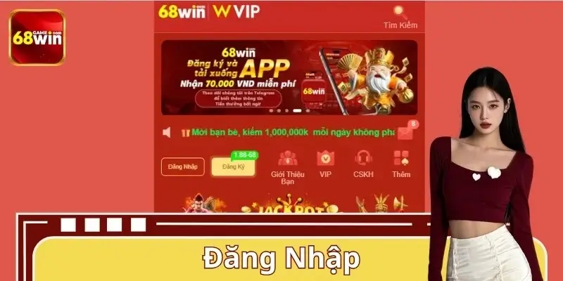 Đăng Nhập 68WIN – Mở Khóa Nhanh Hệ Sinh Thái Cược Đẳng Cấp