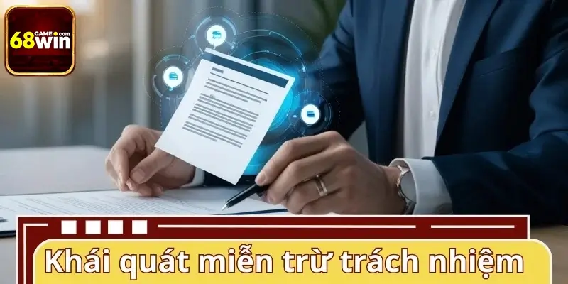 Giới thiệu bộ quy định miễn trừ trách nhiệm 68WIN Giới thiệu bộ quy định miễn trừ trách nhiệm 68WIN