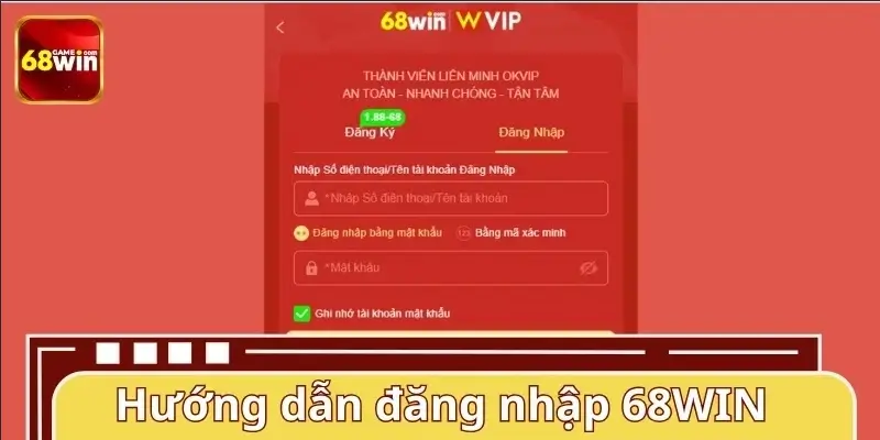 Quy trình đăng nhập 68WIN bài bản từ A-Z