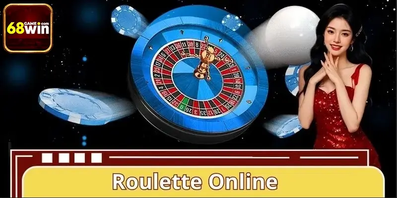 Roulette Online Tại 68WIN - Quay Bánh Xe Số, Săn Thưởng Lớn