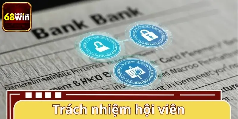Trách nhiệm của người chơi khi tham gia 68WIN
